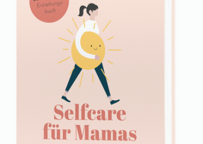 #selfcarefürmamas – Mehr Zeit für dich? So geht’s!