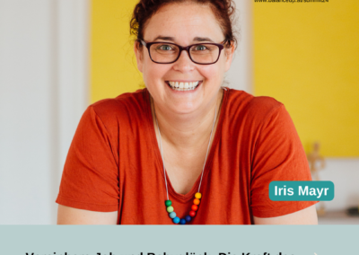Iris Mayr: Die Kraft des freien Spiels für eine gelungene Zeitbalance