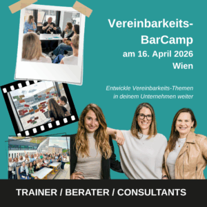 WIEN: Vereinbarkeits-BarCamp (Coaches, Trainer, Consultants)