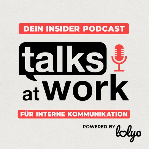 Talks at Work – Podcast „Was Eltern wirklich brauchen – und Unternehmen leisten müssen“